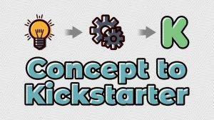 From Concept to Kickstarter thumbnail