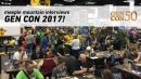 Gen Con 2017 Interviews